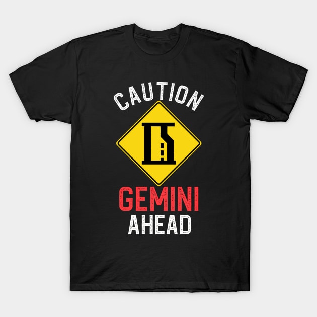 Funny Zodiac Horoscope Gemini Road Sign Traffic Signal T-Shirt by WitchNitch